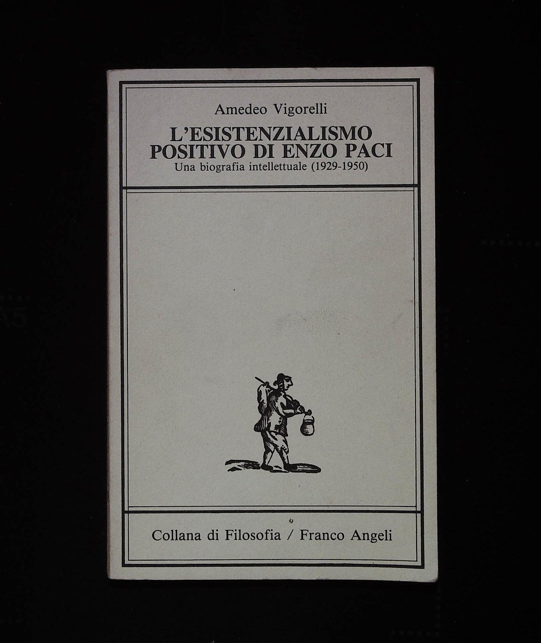 L'esistenzialismo positivo di Enzo Paci. Una biografia intelletuale (1929-1950)