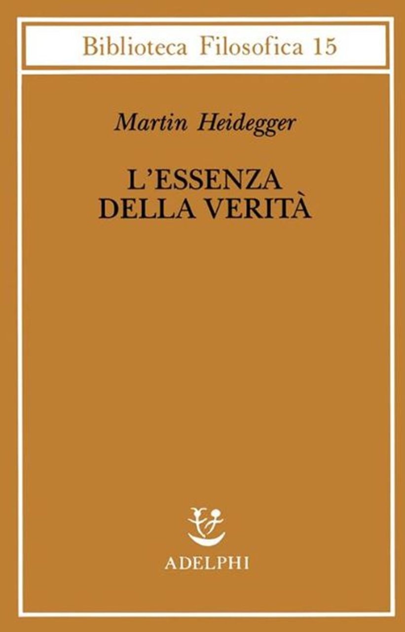 L'essenza della verità. Sul mito della caverna e sul «Teeteto» …