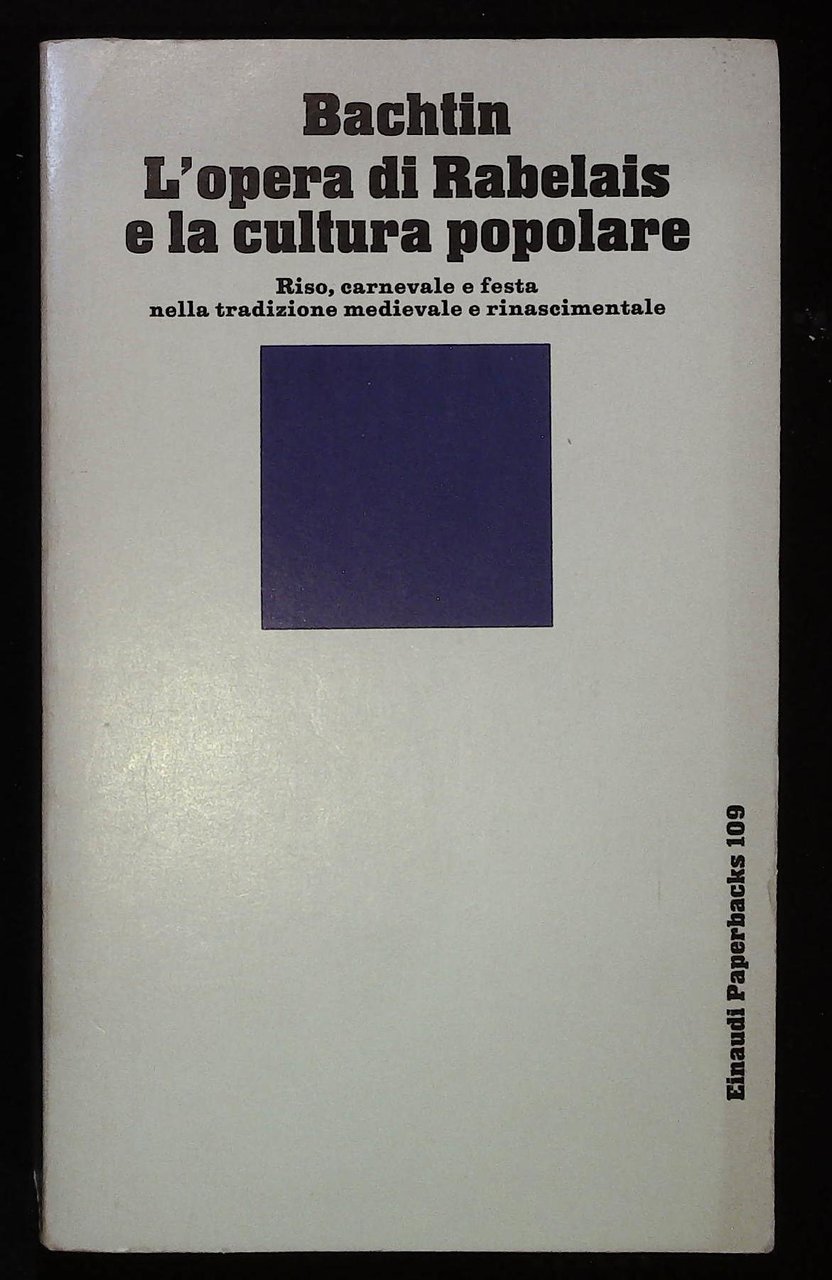 L'opera di Rebelais e la cultura popolare. Riso, carnevale e …