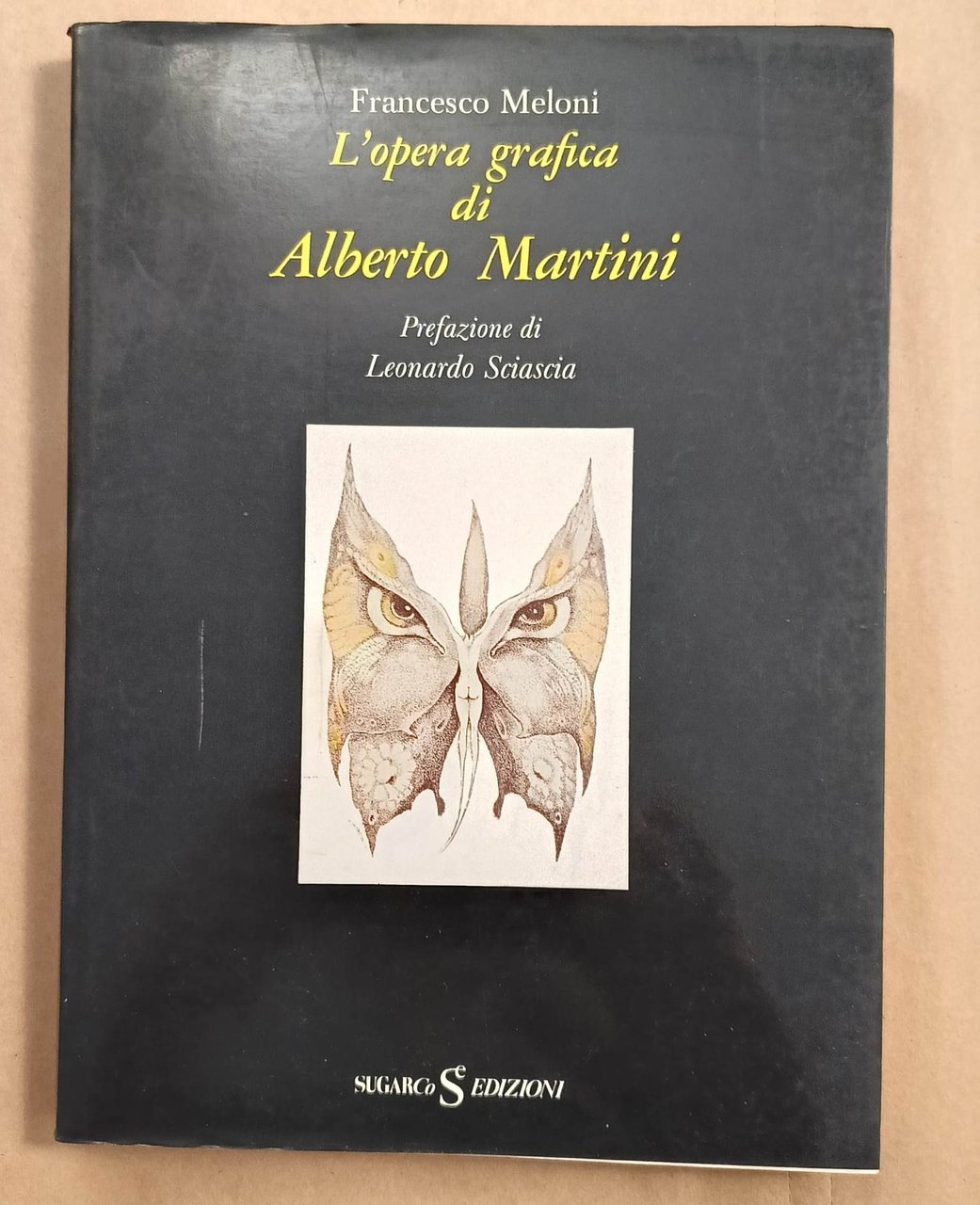 L'opera grafica di Alberto Martini Con prefazione di Leonardo Sciscia