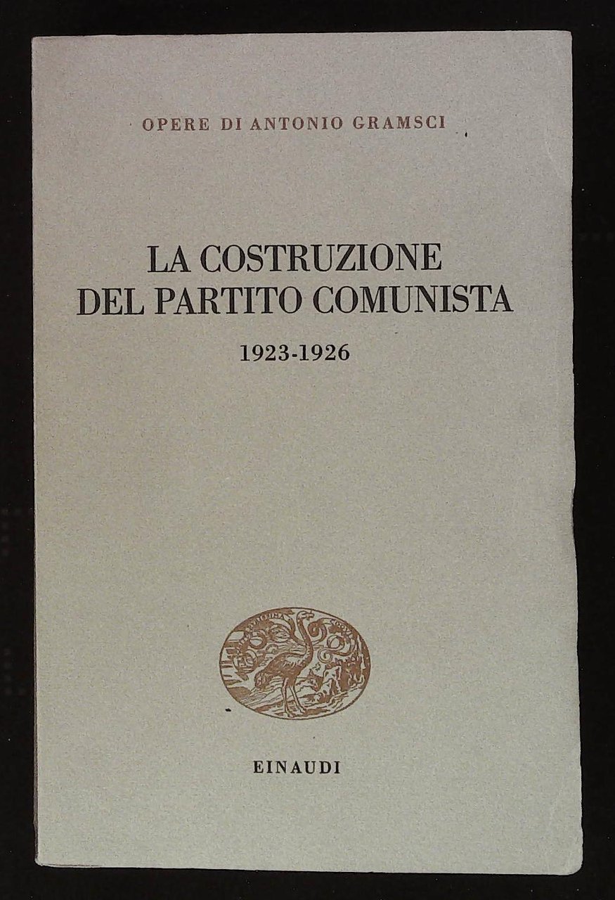 La costruzione del partito comunista. 1923 - 1926