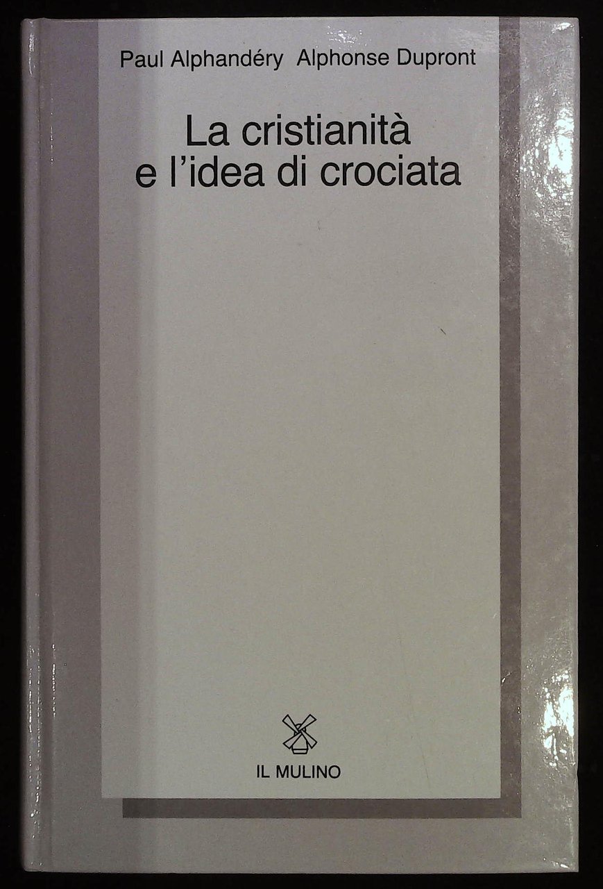 La cristianità e l'idea di crociata