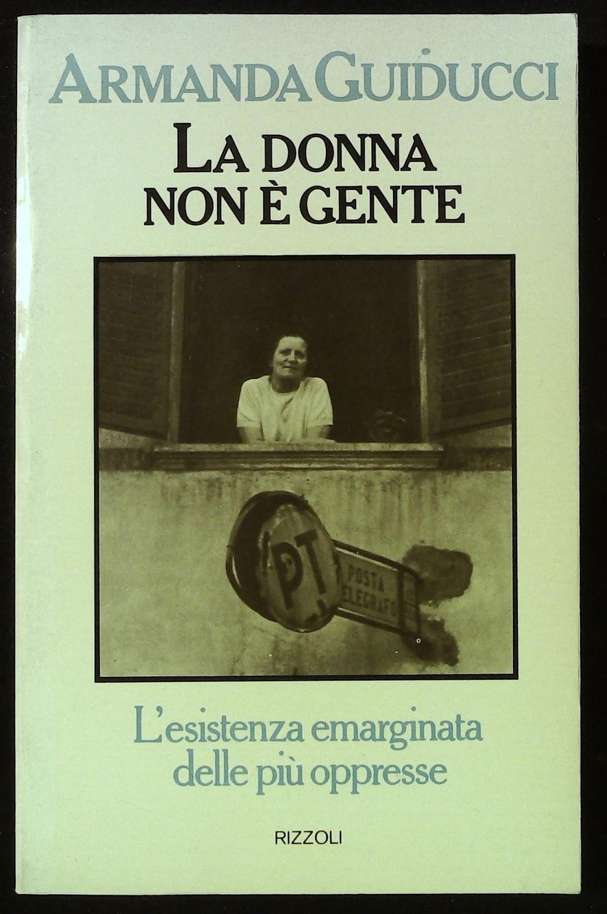 La donna non è gente. L'esistenza emarginata delle più oppresse