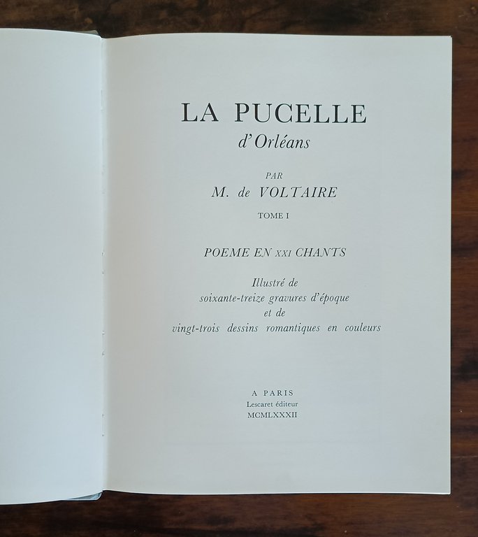 La pucelle d'orléans Poeme en XXI chants Illustré de soixante-treize …