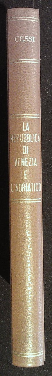 La Repubblica di Venezia e il problema Adriatico