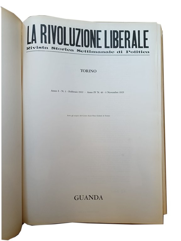 La rivoluzione liberale. Rivista storica settimanale di politica Torino Anno …
