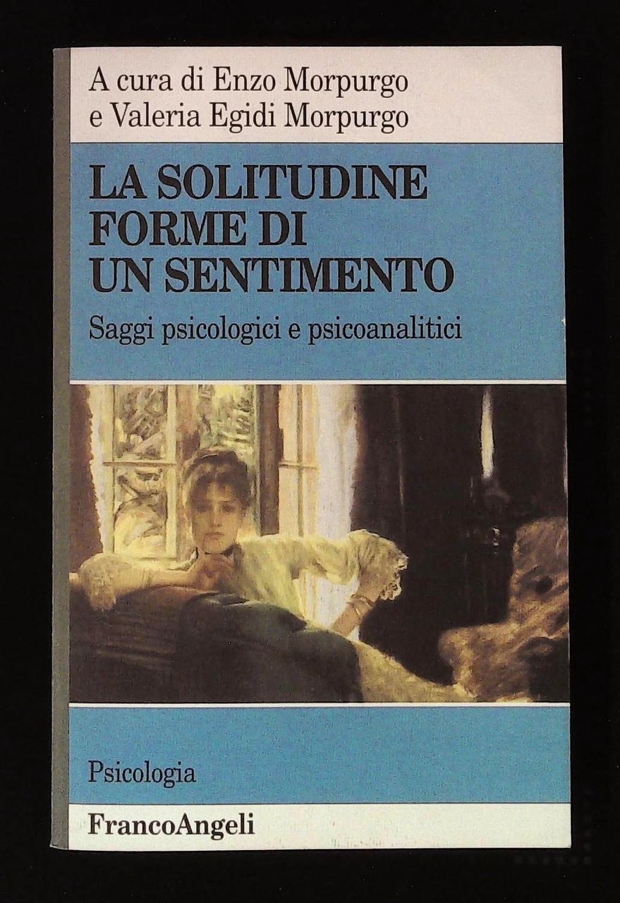 La solitudine. Forme di un sentimento. Saggi psicologici e psicoanalitici | Immagine principale