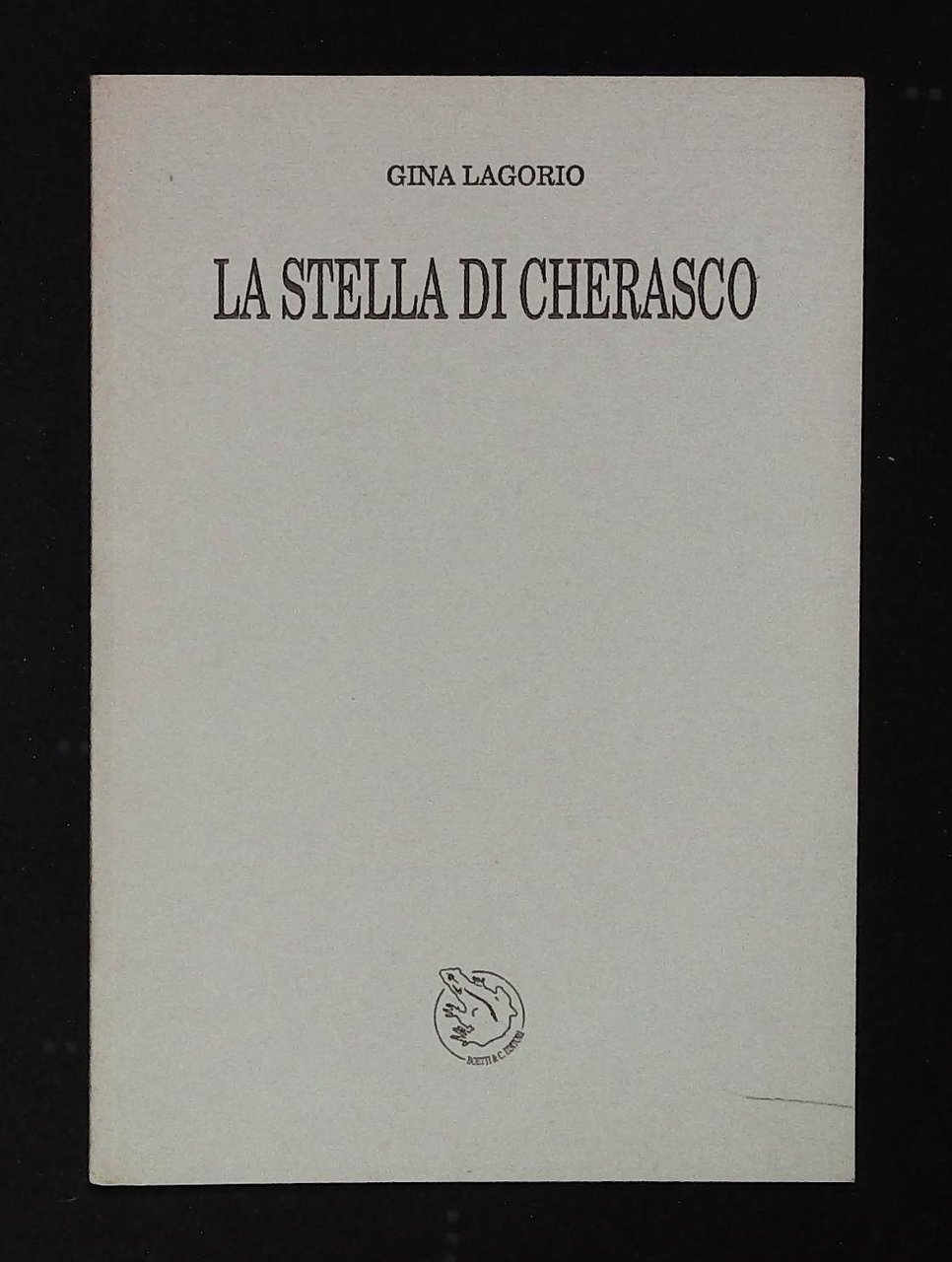 La stella di Cherasco. Con dedica autografa dell'autrice a firma …