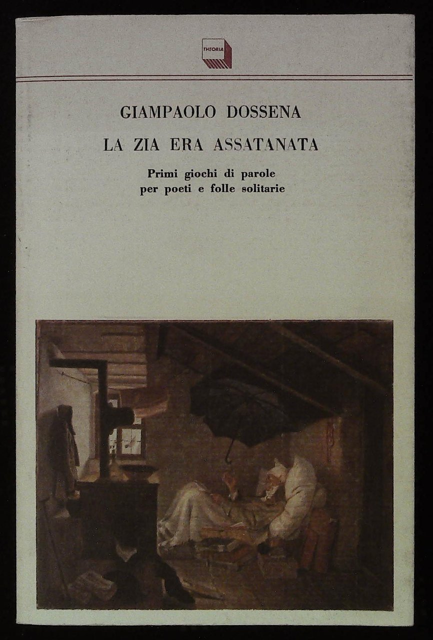 La zia era assatanata. Primi giochi di parole per poeti …