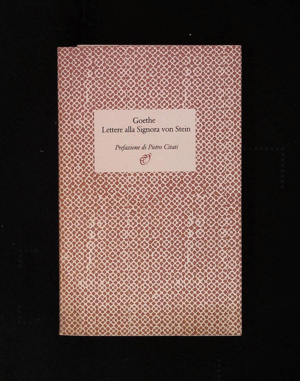 Lettere alla Signora von Stein