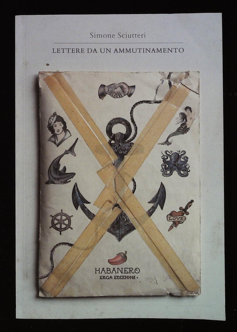 Lettere da un ammutinamento. Bella e lunga dedica autografa dell'autore …