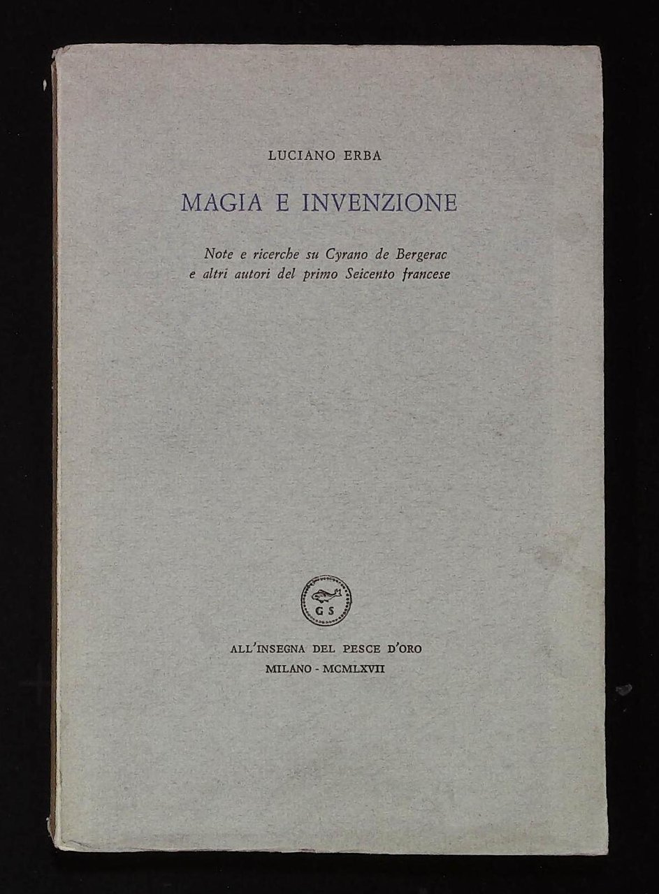 Magia e invenzione. Note e ricerche su Cyrano de Bergerac …