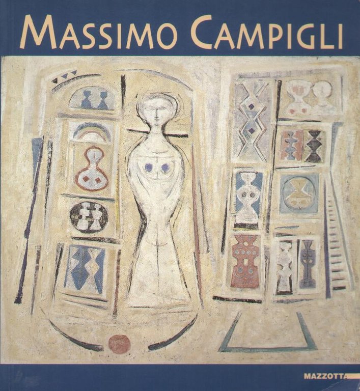 Massimo Campigli. Opere 1922-1964. Catalogo della mostra (Budapest, 6 ottobre-18 …