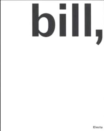 Max Bill, pittore, scultore, architetto, designer. Catalogo della mostra (Milano, … | Immagine principale