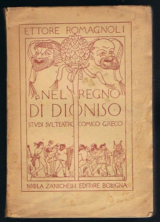 Nel regno di Dioniso. Studi sul teatro comico greco