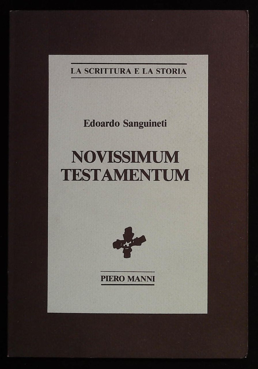 Novissimum testamentum. Prefazione di Filippo bettini