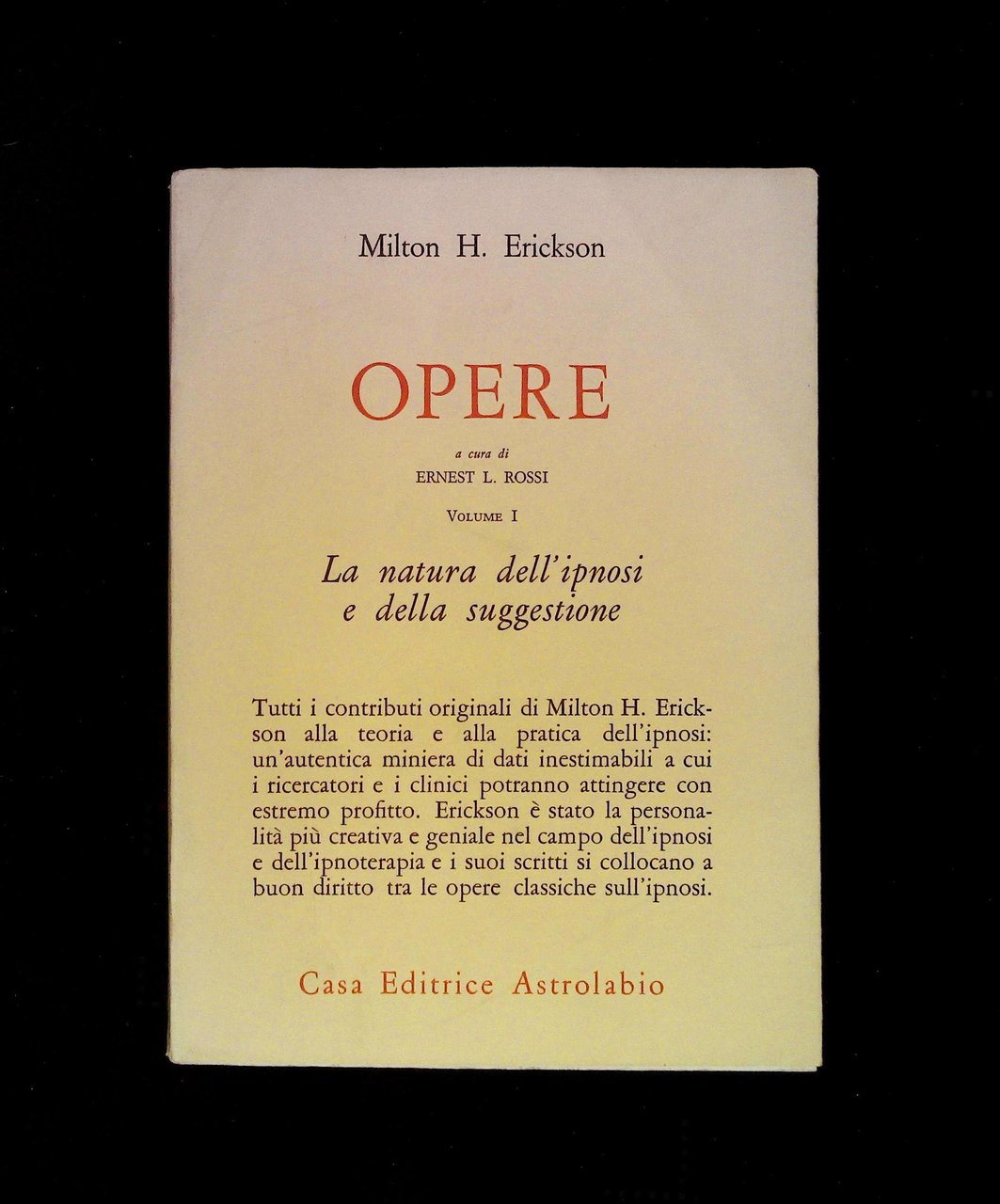 Opere. Volume I. La natura dell'ipnosi e della suggestione | Immagine principale