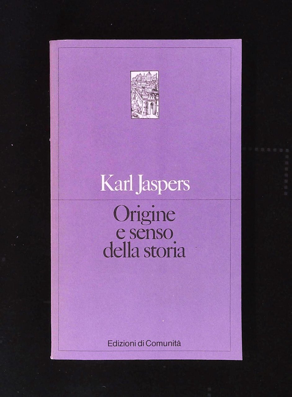 Origine e senso della storia