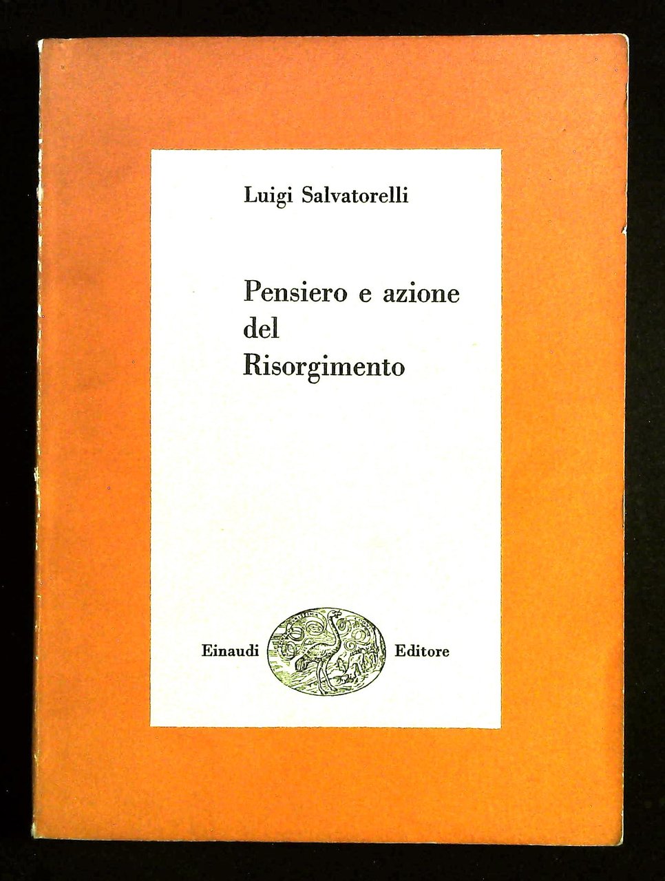 Pensiero e azione del Risorgimento