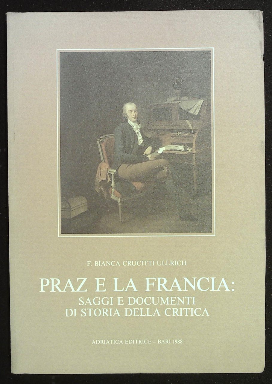 Praz e la Francia: saggi e documenti di storia della …