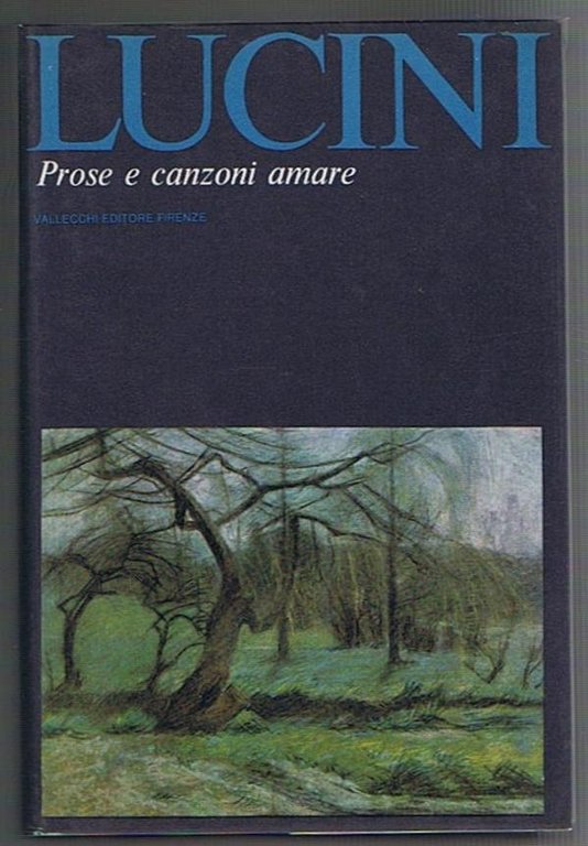 Prose e canzoni amare.