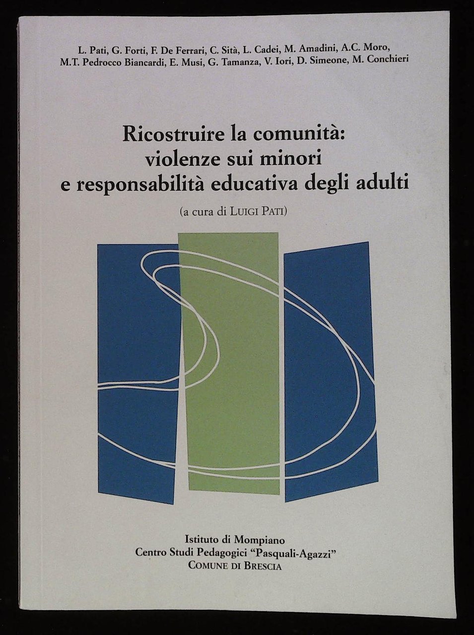 Ricostruire la comunità: violenze sui minori e responsabilità educativa degli …