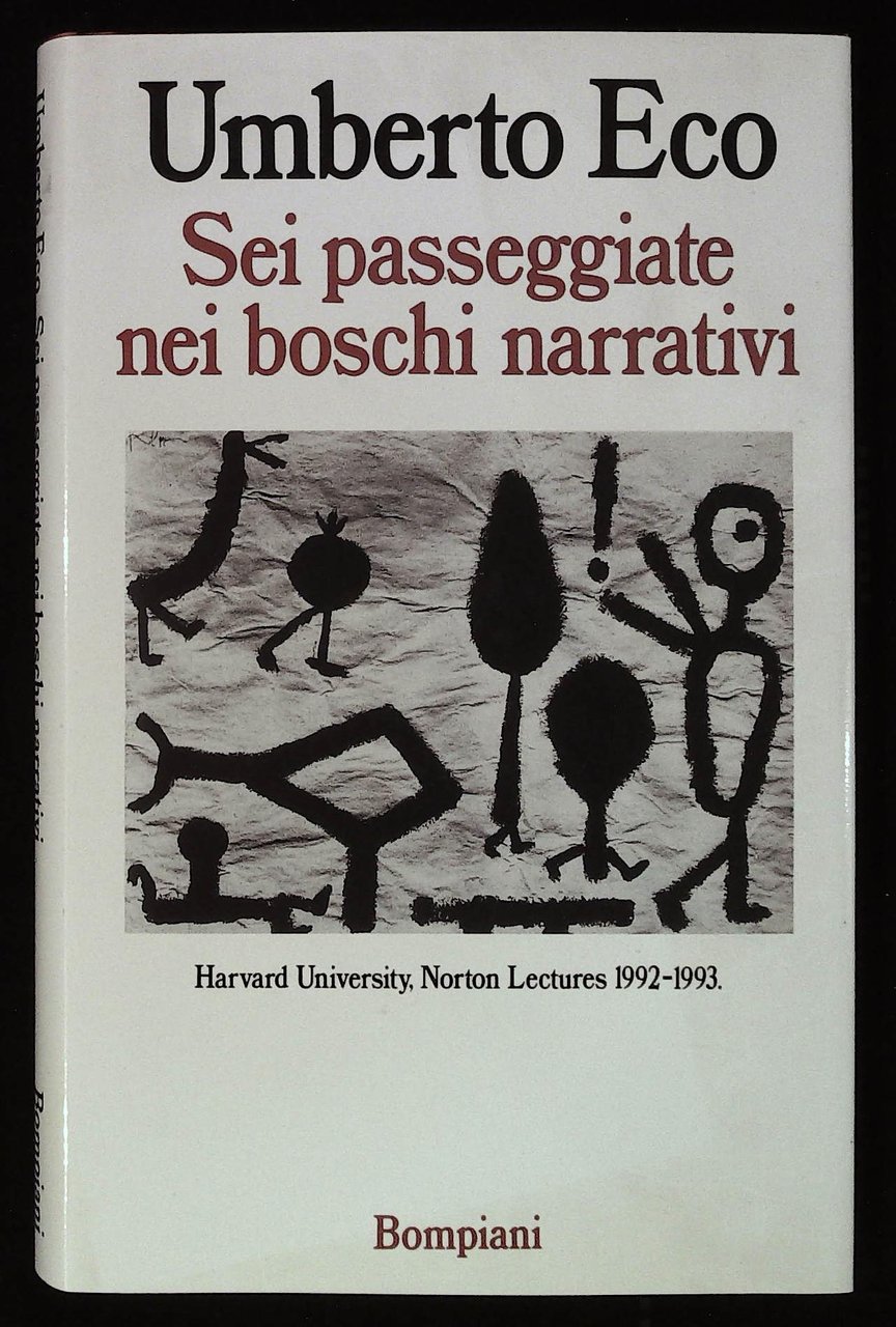 Sei passeggiate nei boschi narrativi. Harvard Univerisity, Norton Lectures 1992-1993