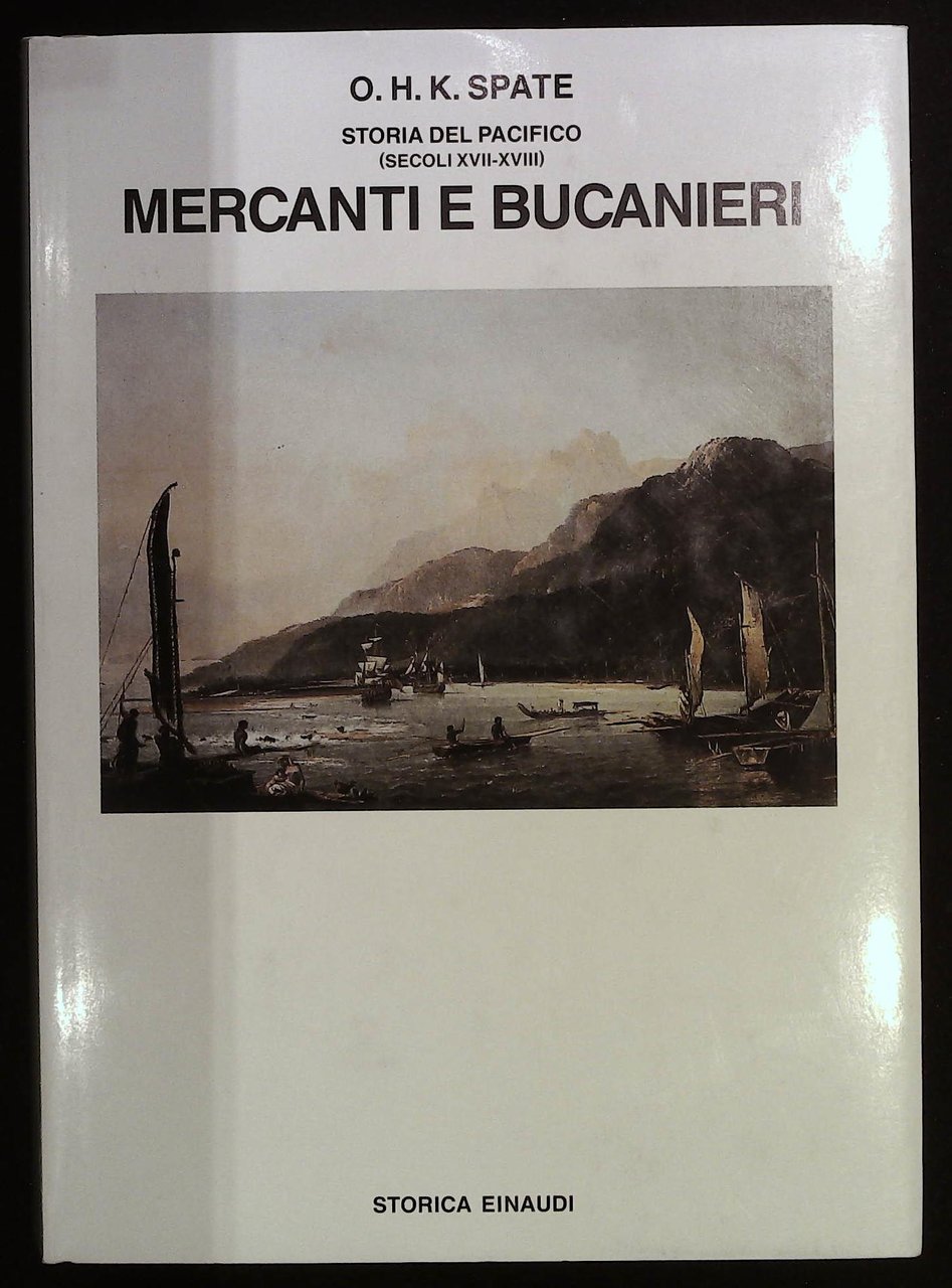 Storia del Pacifico (secoli XVII - XVIII). Mercanti e bucanieri