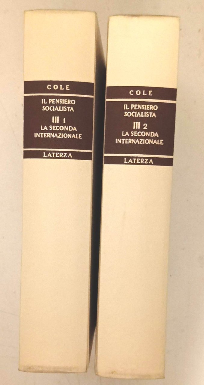 Storia del pensiero socialista III 1 e III 2. La …