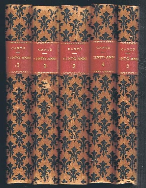 Storia di cento anni 1750 - 1850. 5 volumi