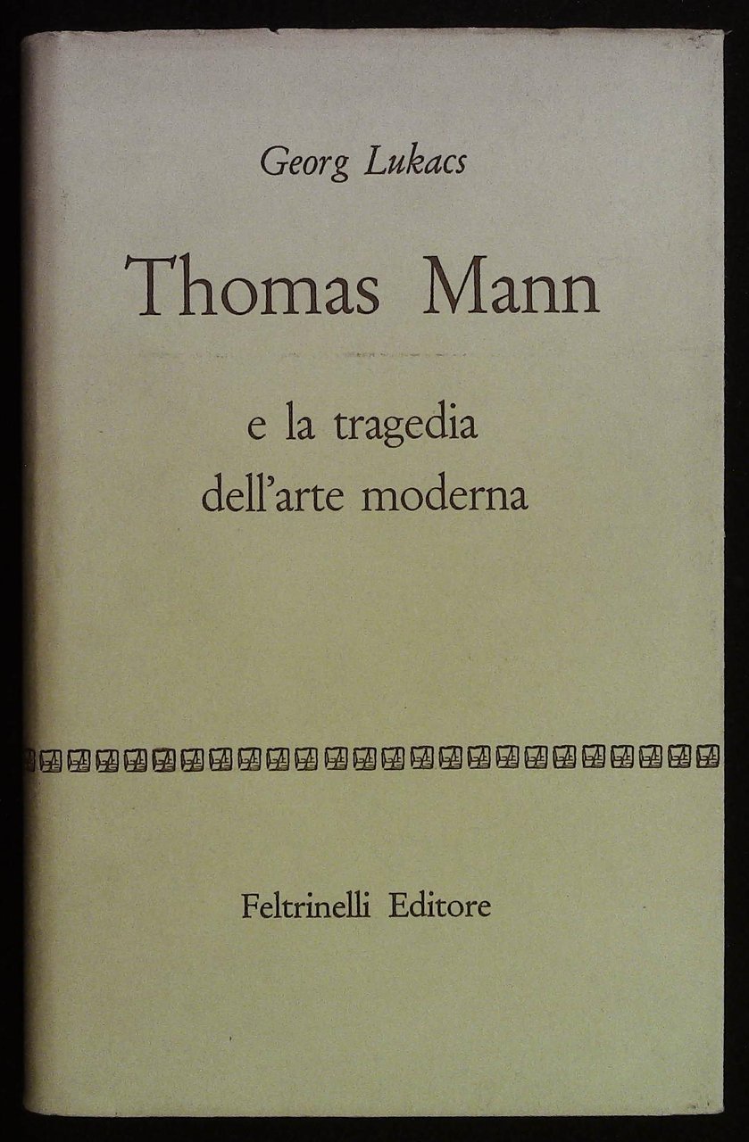 Thomas Mann e la tragedia dell'arte moderna