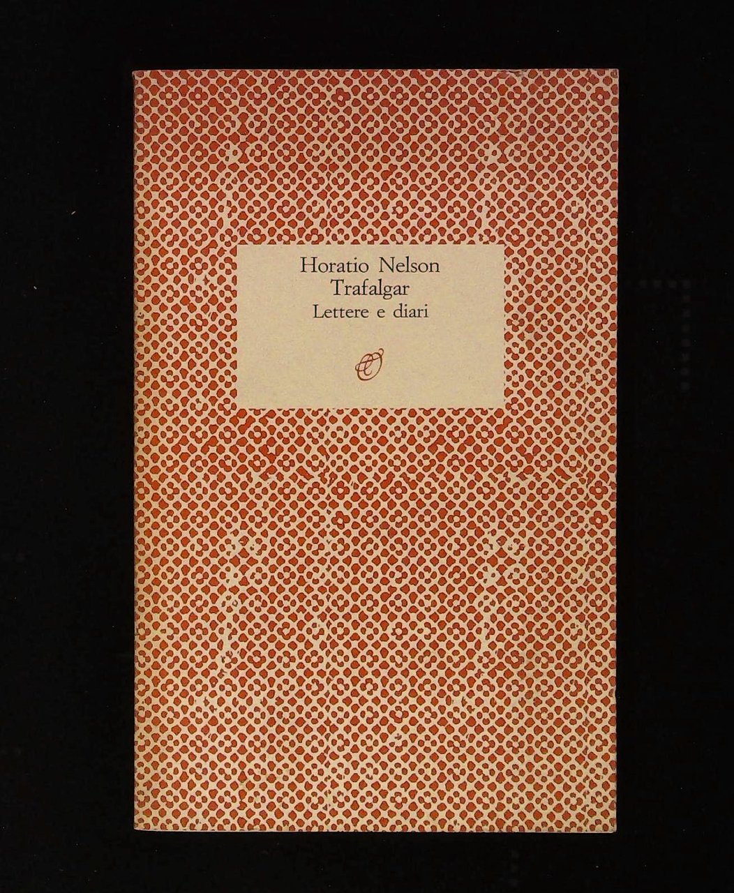 Trafalgar. Lettere e diari