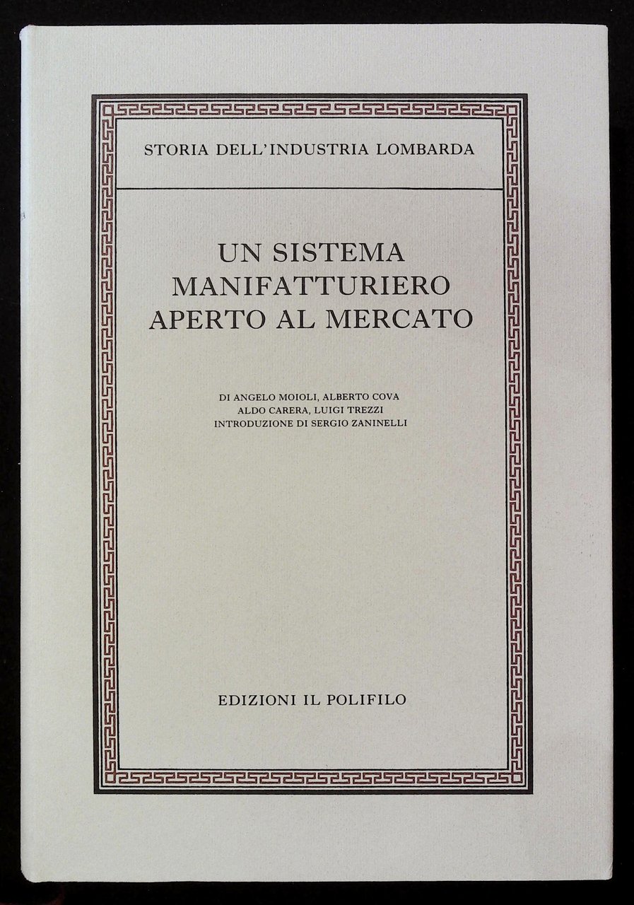 Un sistema manifatturiero aperto al mercato. | Immagine principale