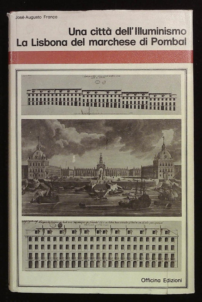 Una città dell'Illuminismo. La Lisbona del marchese di Pombal