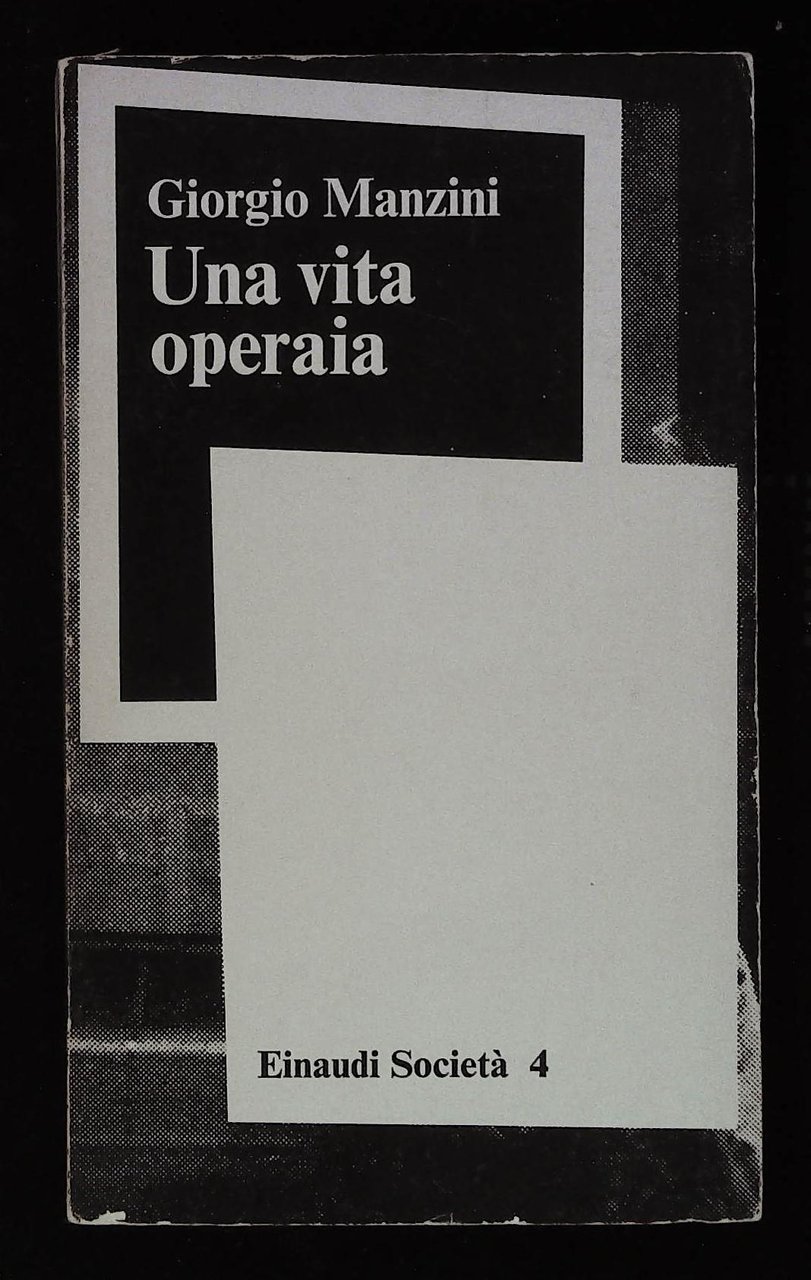 Una vita operaia