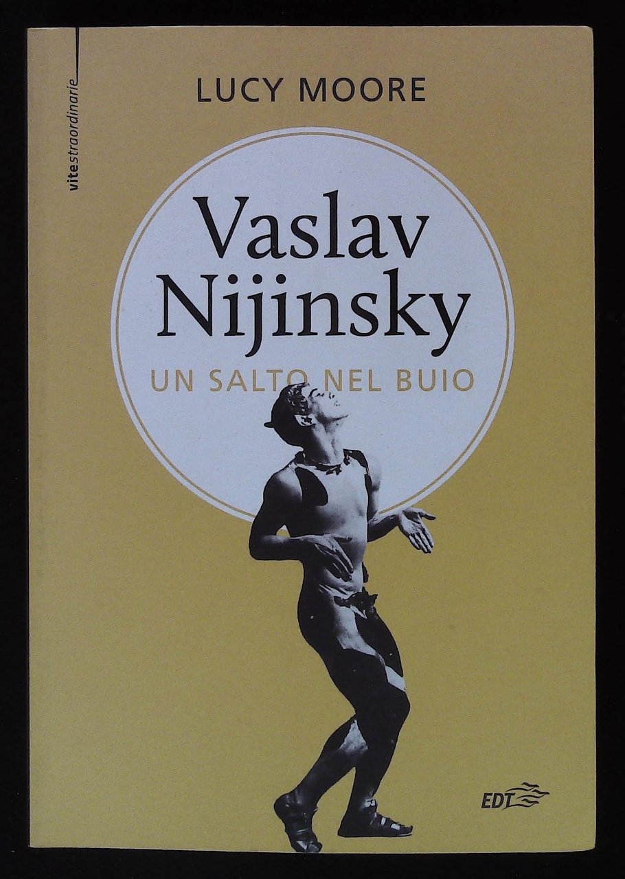 Vaslav Nijinsky. Un salto nel buio