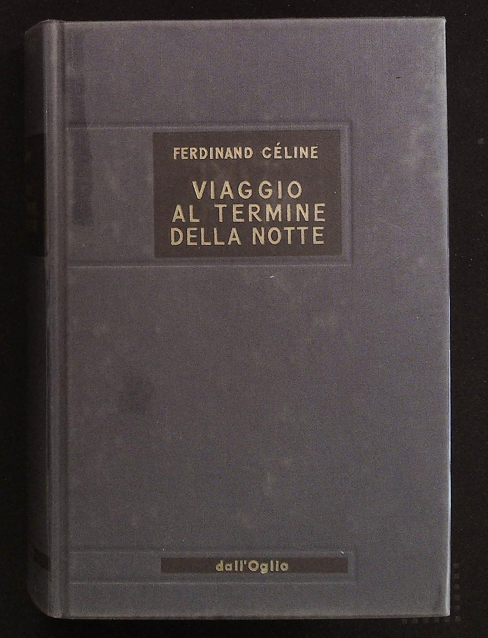 Viaggio al termine della notte. Romanzo