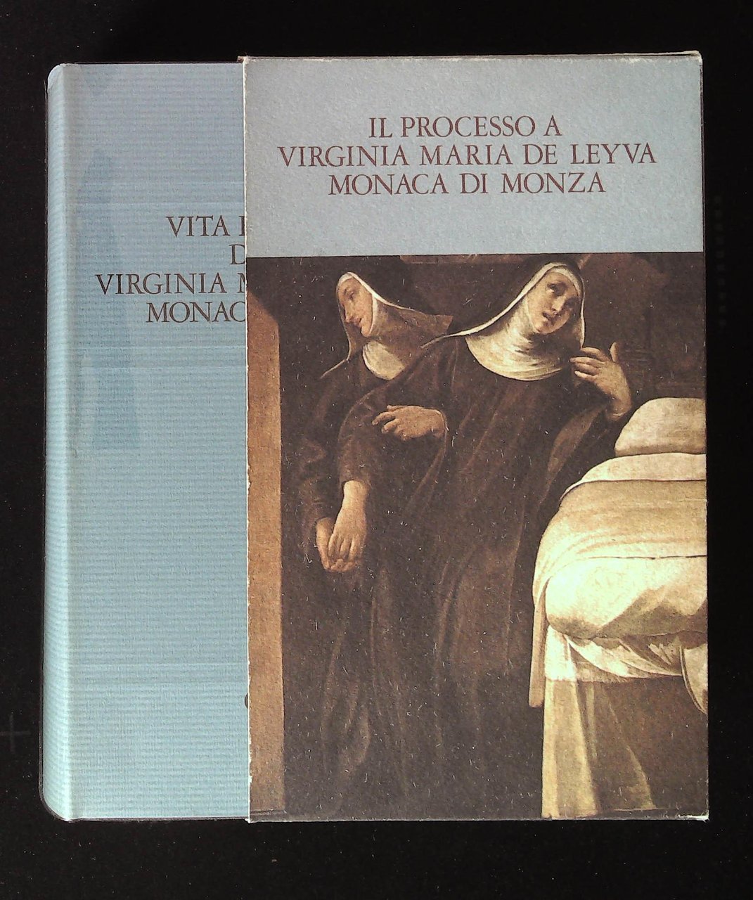 Vita e processo di Suor Virginia Maria de Leyva. Monaca …