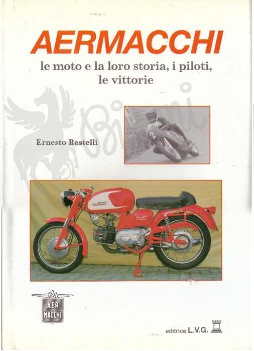 AERMACCHI - LE MOTO E LA LORO STORIA I PILOTI …