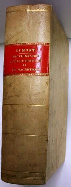 Dictionnaire theorique et pratique d Electricite et du Magnetisme