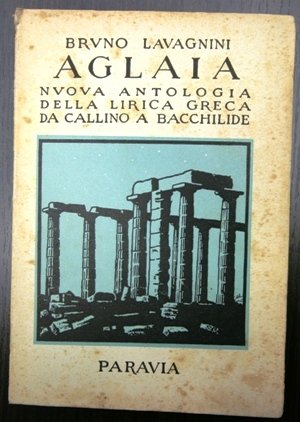 Aglaia nuova antologia della lirica greca da Callino a Bacchilide