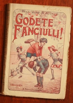 godete fanciulli !