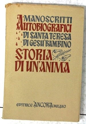 storia di un anima - manoscritti autobiografici