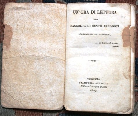 Un ' ora di lettura ossia Raccolta di cento aneddoti …