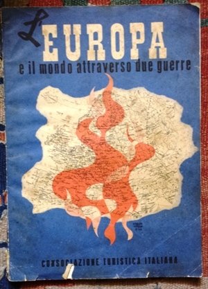 l Europa e il mondo attraverso due guerre