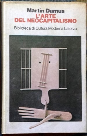 l arte del neocapitalismo