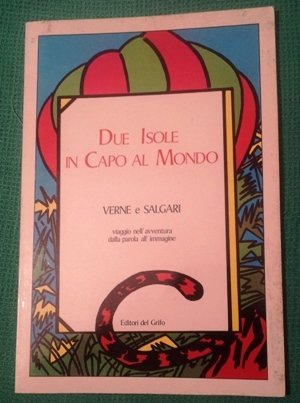 due isole in capo al mondo - verne e salgari