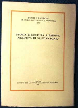 storia e cultura a padova nell eta di san antonio …