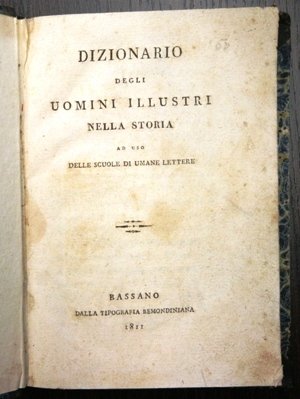 dizionario degli uomini illustri nella storia ad uso delle scuole …