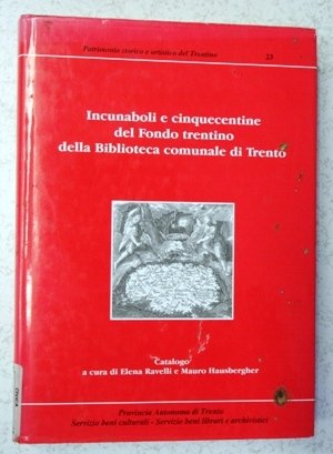 incunaboli e cinquecentine del Fondo Trentino biblioteca comunale di Trento